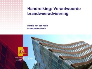 Handreiking: Verantwoorde brandweeradvisering