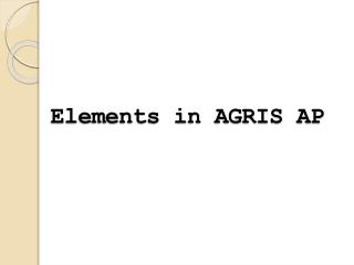 Elements in AGRIS AP
