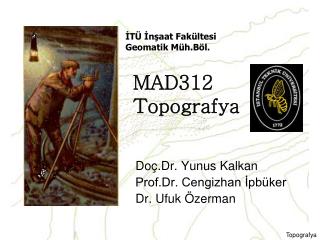 MAD312 Topografya