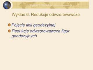 Wykład 6. Redukcje odwzorowawcze