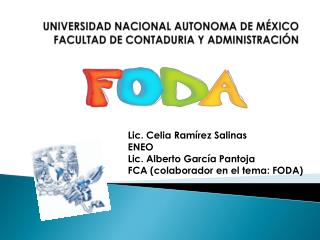 UNIVERSIDAD NACIONAL AUTONOMA DE MÉXICO FACULTAD DE CONTADURIA Y ADMINISTRACIÓN