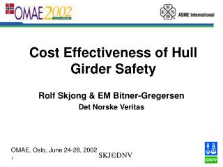 Cost Effectiveness of Hull Girder Safety