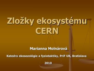 Zložky ekosystému CERN