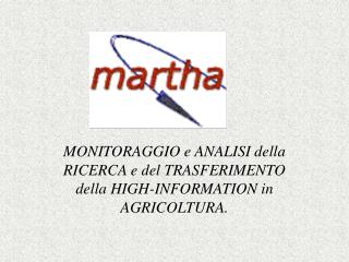 MONITORAGGIO e ANALISI della RICERCA e del TRASFERIMENTO della HIGH-INFORMATION in AGRICOLTURA.