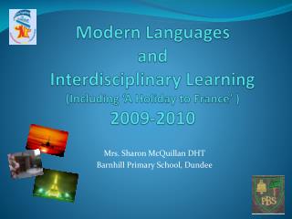 Modern Languages and Interdisciplinary Learning (Including ‘A Holiday to France’ ) 2009-2010