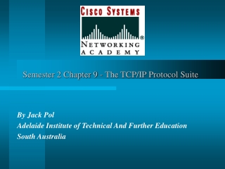 Semester 2 Chapter 9 - The TCP/IP Protocol Suite