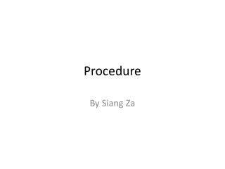 Procedure