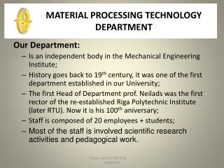 MATERIAL PROCESSING TECHNOLOGY DEPARTMENT