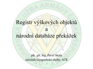 Registr výškových objektů a národní databáze překážek