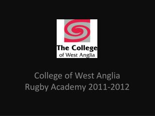 College of West Anglia Rugby Academy 2011-2012