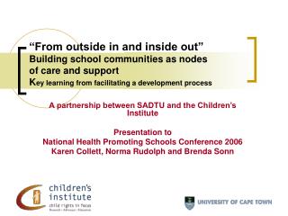 A partnership between SADTU and the Children’s Institute Presentation to