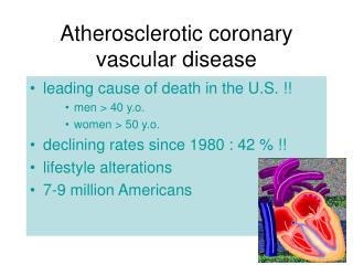 Atherosclerotic coronary vascular disease