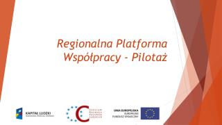 Regionalna Platforma Współpracy - Pilotaż
