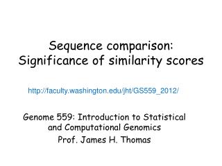 Sequence comparison: Significance of similarity scores