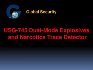 USG-745 Dual-Mode Explosives and Narcotics Trace Detector