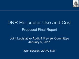 DNR Helicopter Use and Cost Proposed Final Report