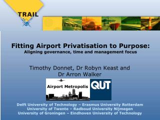 Fitting Airport Privatisation to Purpose: Aligning governance, time and management focus