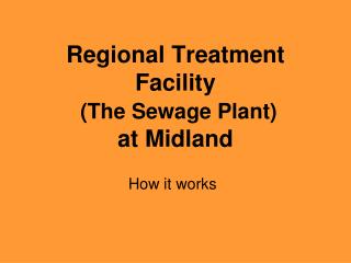 Regional Treatment Facility (The Sewage Plant) at Midland