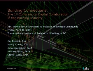Building Connections: The 1 st Congress on Digital Collaboration in the Building Industry