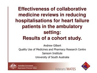 Andrew Gilbert Quality Use of Medicines and Pharmacy Research Centre Sansom Institute