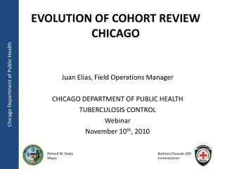 Evolution of Cohort Review Chicago