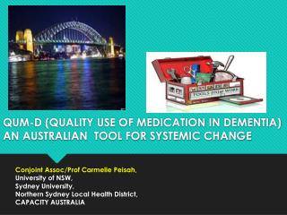 QUM-D (QUALITY USE OF MEDICATION IN DEMENTIA) AN AUSTRALIAN TOOL FOR SYSTEMIC CHANGE