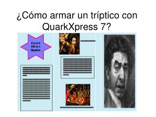 ¿Cómo armar un tríptico con QuarkXpress 7?