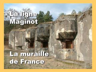 La ligne Maginot