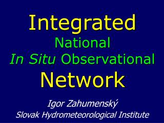 Integrated National In Situ Observational Network