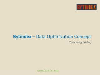 Bytindex – Data Optimization Concept