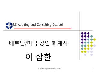 S&amp;S Auditing and Consulting Co., Ltd