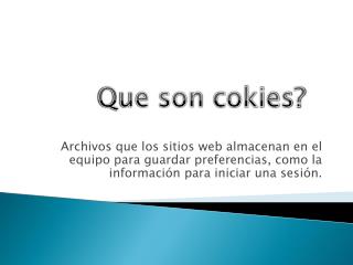 Que son cokies ?