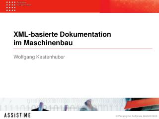 XML-basierte Dokumentation im Maschinenbau
