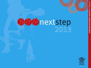 YEAR 12s … GET READY TO TAKE THE NEXT STEP education.qld.au/nextstep