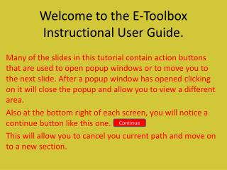 Welcome to the E-Toolbox Instructional User Guide.