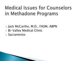 Medical Issues for Counselors in Methadone Programs