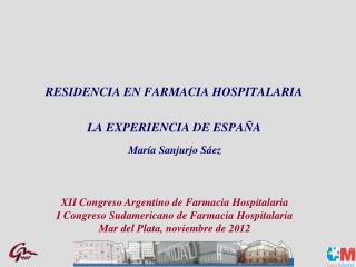 RESIDENCIA EN FARMACIA HOSPITALARIA LA EXPERIENCIA DE ESPAÑA