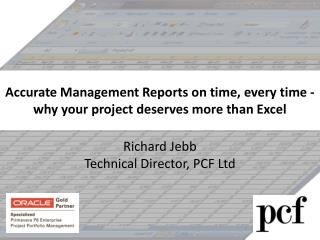 A ccurate Management Reports on time, every time - why your project deserves more than Excel