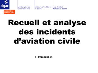 Recueil et analyse des incidents d’aviation civile