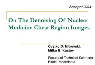 On The Denoising Of Nuclear Medicine Chest Region Images