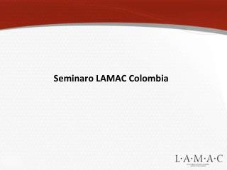 Seminaro LAMAC Colombia