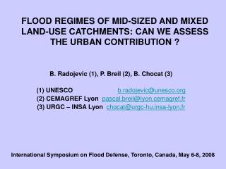 FLOOD REGIMES OF MID-SIZED AND MIXED LAND-USE CATCHMENTS: CAN WE ASSESS THE URBAN CONTRIBUTION ?