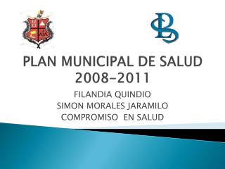 PLAN MUNICIPAL DE SALUD 2008-2011