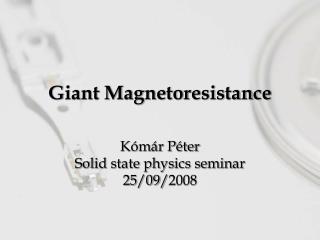 Giant Magnetoresistance