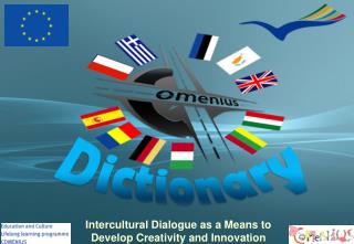 Intercultural Dialogue as a Means to Develop Creativity and Innovation
