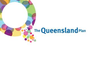What is The Queensland Plan ?