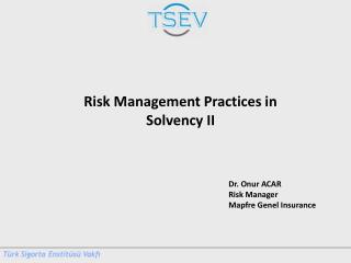 Dr. Onur ACAR Risk Manager Mapfre Genel Insurance