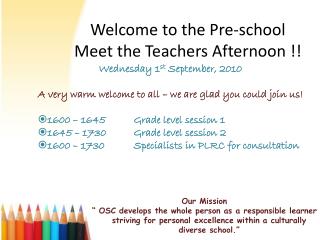 Welcome to the Pre-school Meet the Teachers Afternoon !!