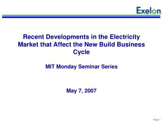 Recent Developments in the Electricity Market that Affect the New Build Business Cycle