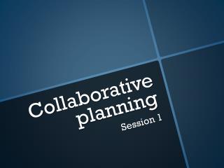 Collaborative planning